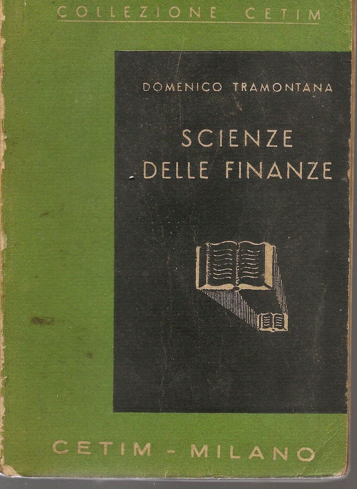SCIENZA DELLE FINANZE - DOMENICO TRAMONTANA - COLLEZIONE CEPIM