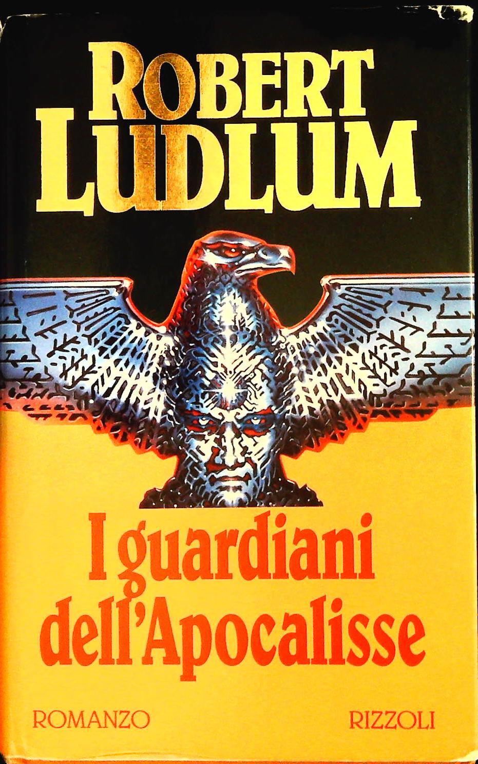 I GUARDIANI DELL'APOCALISSE - ROBERT LUDLUM