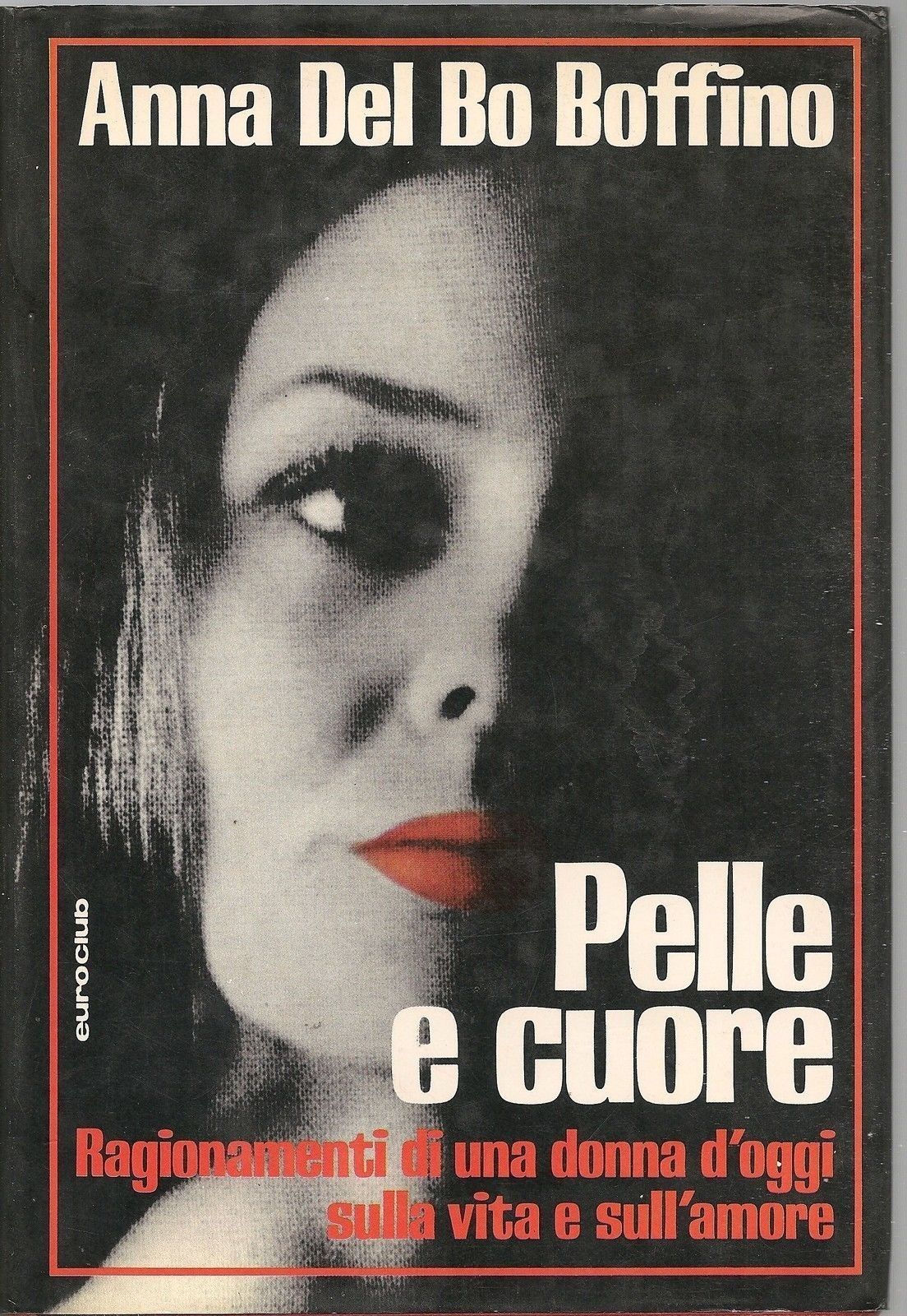 PELLE E CUORE  - ANNA DEL BO BOFFINO