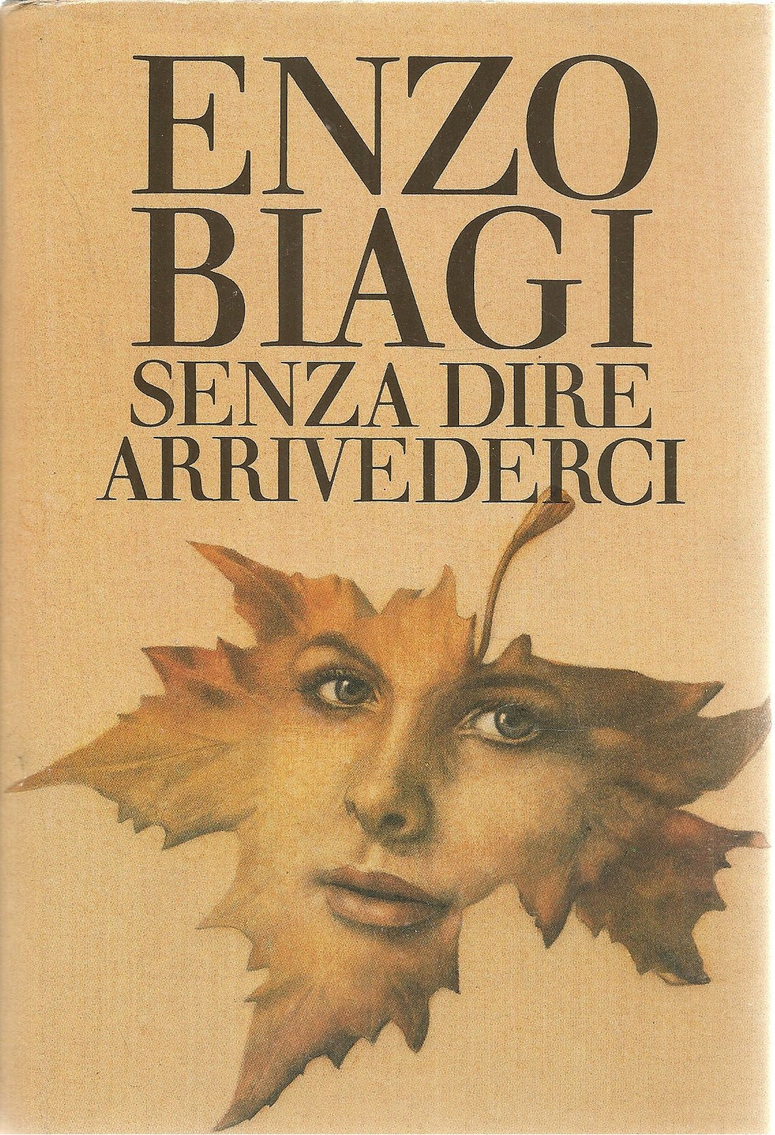SENZA DIRE ARRIVEDERCI - ENZO BIAGI - ED. CDE 1986