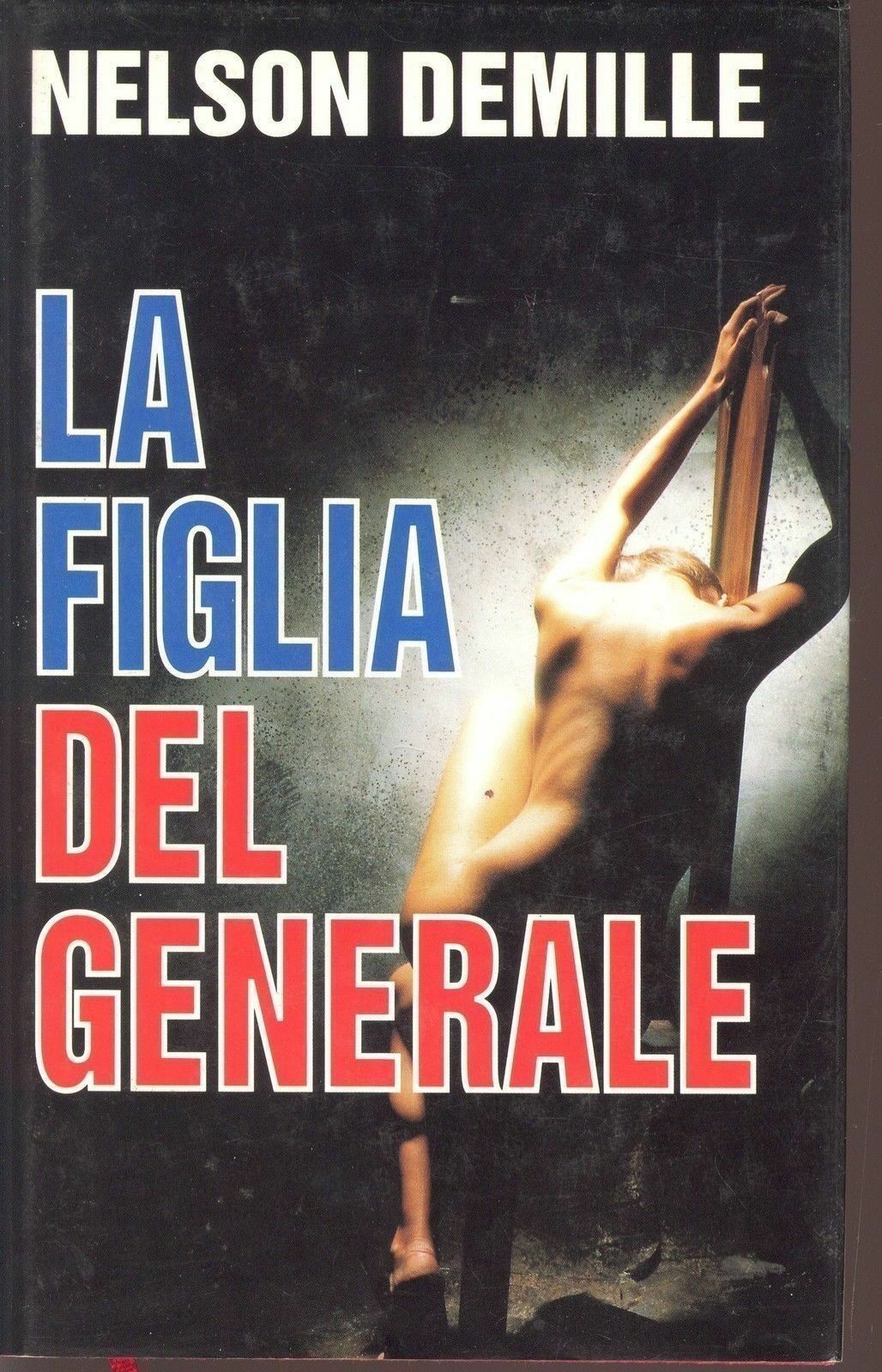 LA FIGLIA DEL GENERALE - NELSON DEMILLE ED. CLUB