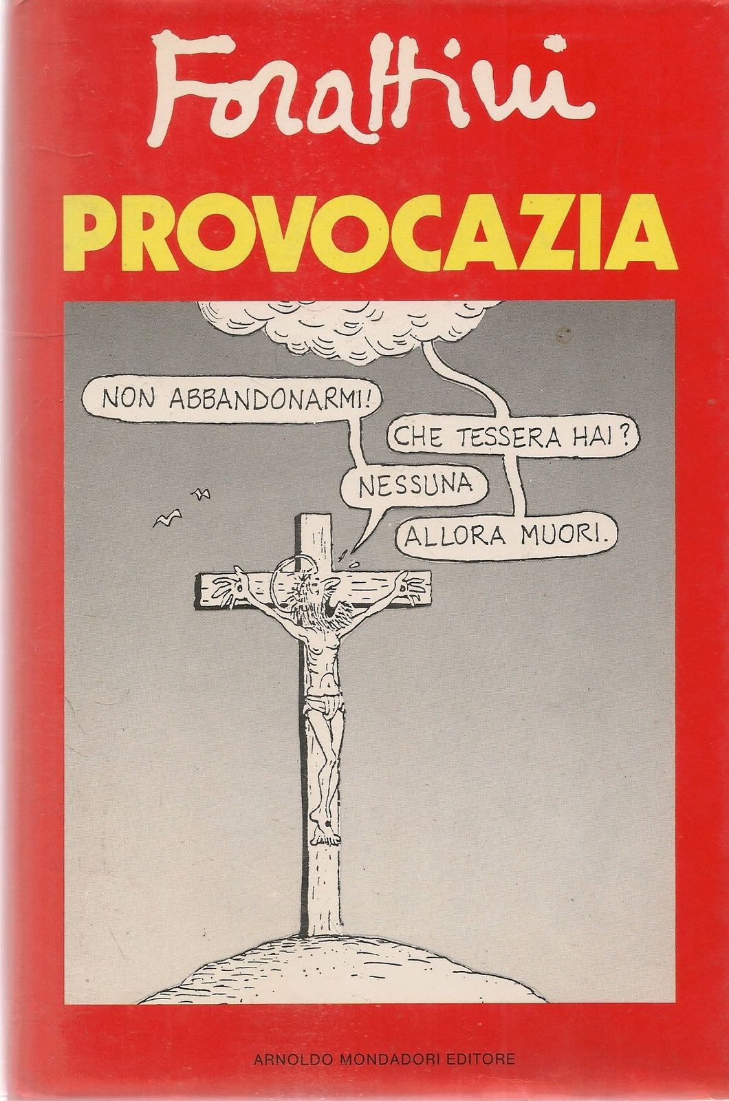 PROVOCAZIA - FORATTINI - MONDADORI 1986