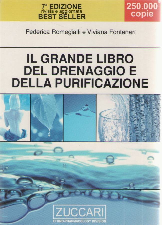 IL GRANDE LIBRO DEL DRENAGGI OE DELLA PURIFICAZIONE - F. ROMEGIALLI/V. FONTANARI