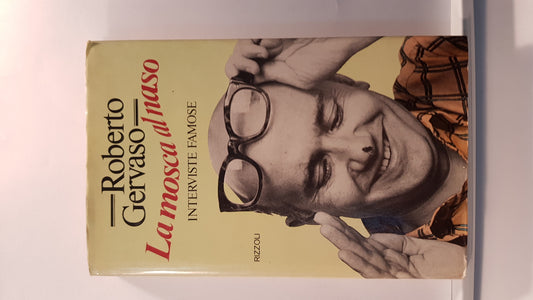 LA MOSCA AL NASO - ROBERTO GERVASO - RIZZOLI 1980