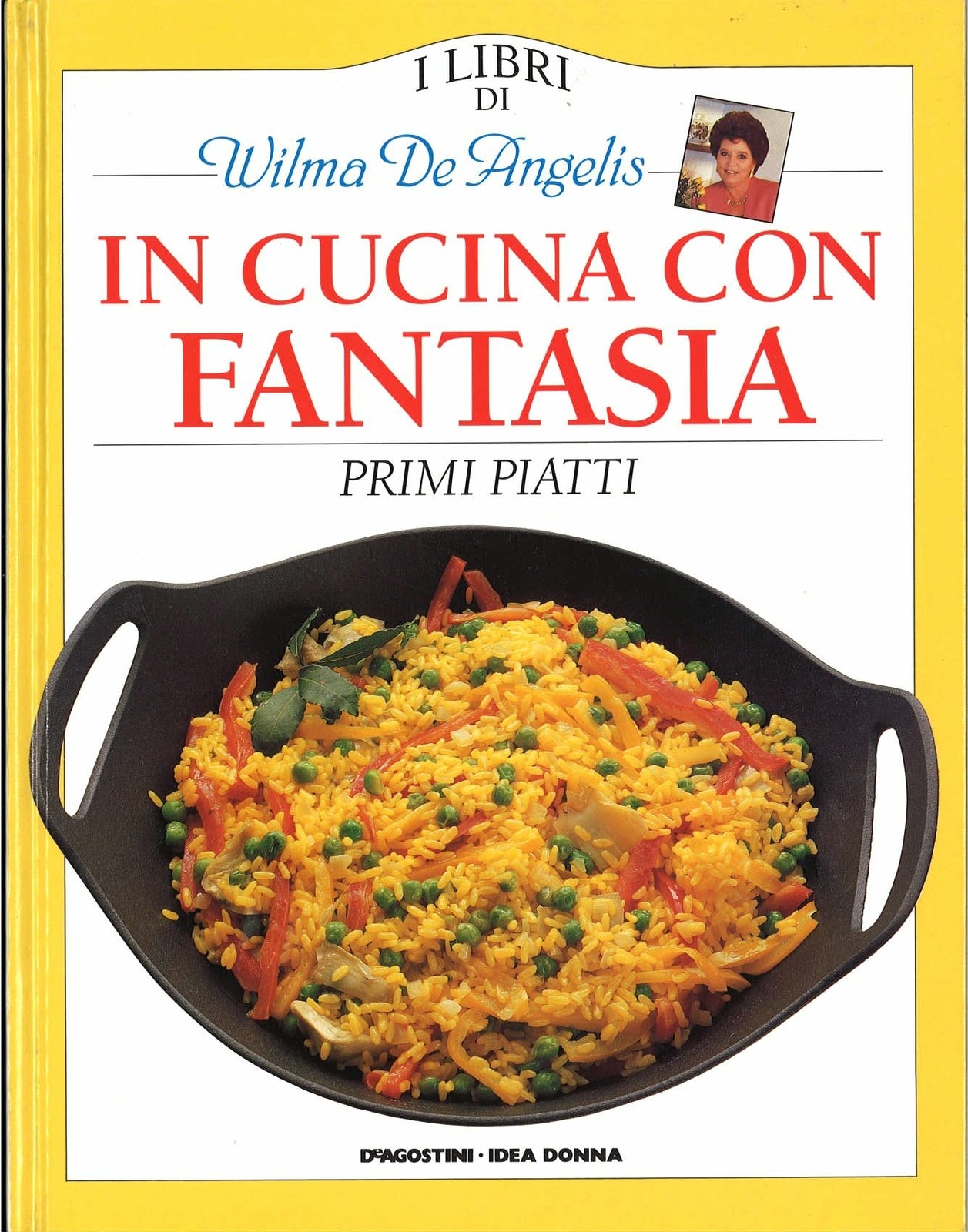 IN CUCINA CON FANTASIA - PRIMI PIATTI 2- WILMA DE ANGELIS