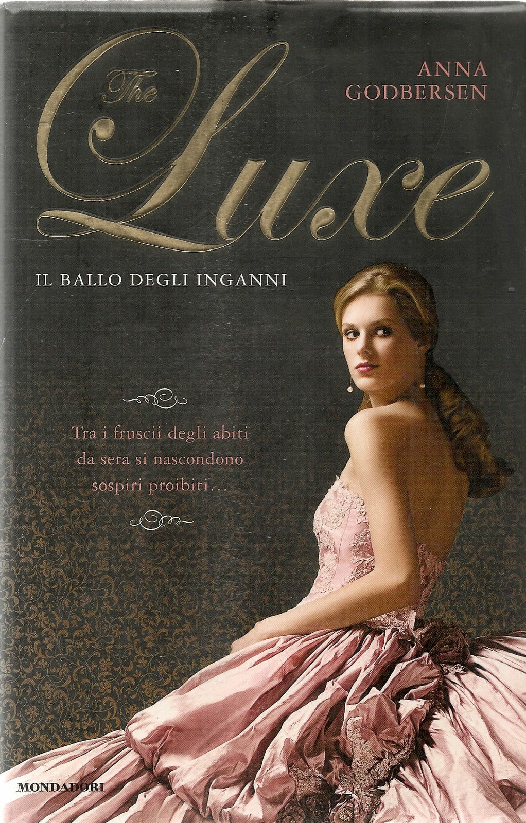 THE LUXE. IL BALLO DEGLI INGANNI - ANNA GODBERSEN