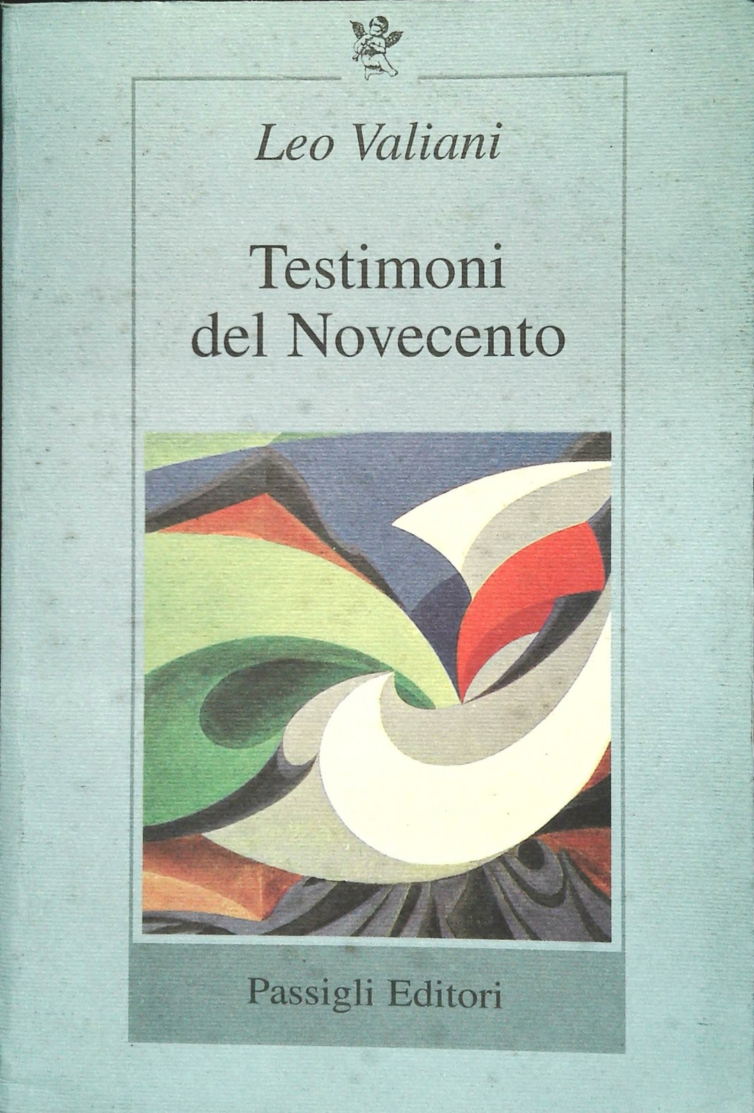 TESTIMONI DEL NOVECENTO - LEO VALIANI