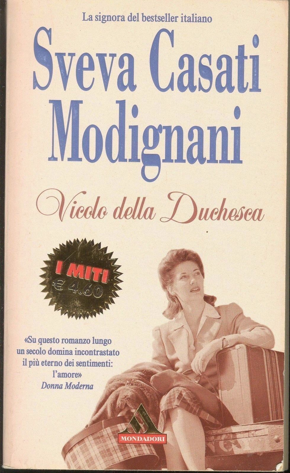 VICOLO DELLA DUCHESSA - SVEVA CASATI MODIGNANI - I MITI MONDADORI