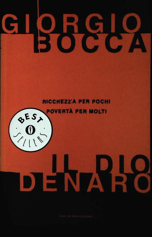 IL DIO DENARO - GIORGIO BOCCA - MONDADORI 2002 - OUTLET DEL LIBRO