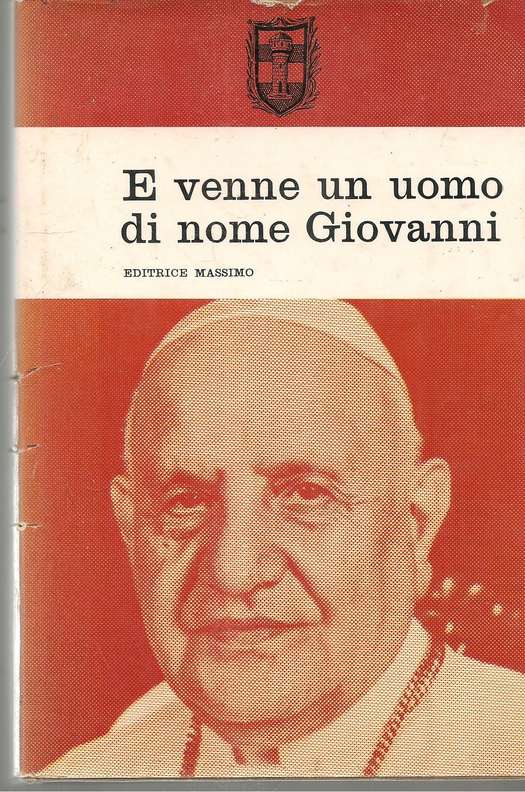 E VENNE UN UOMO DI NOME GIOVANNI - LUIGI COVATTA-GINO ROCCHI
