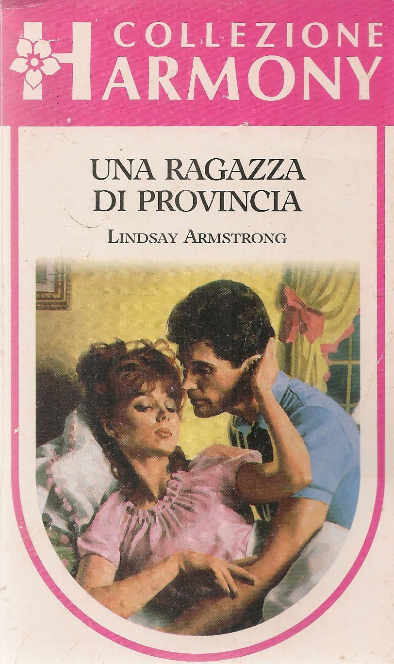 UNA RAGAZZA DI PROVINCIA - LINDSAY ARMSTRONG - HARMONY N. 692