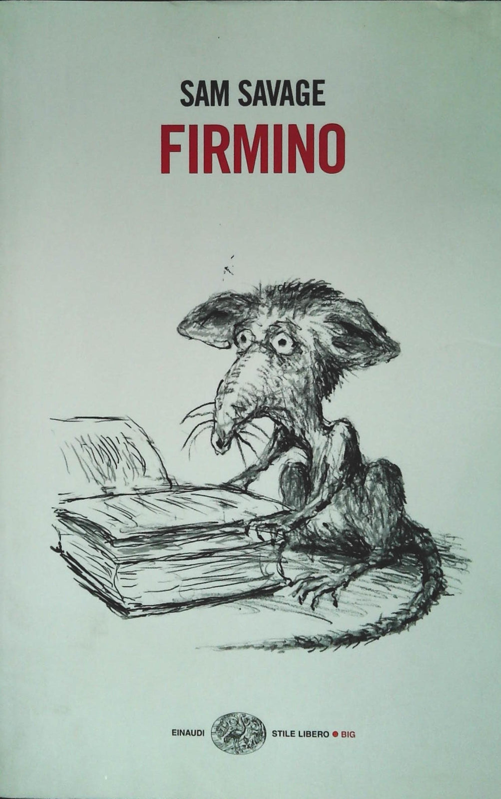 FIRMINO - SAM SAVAGE - EINAUDI 2009