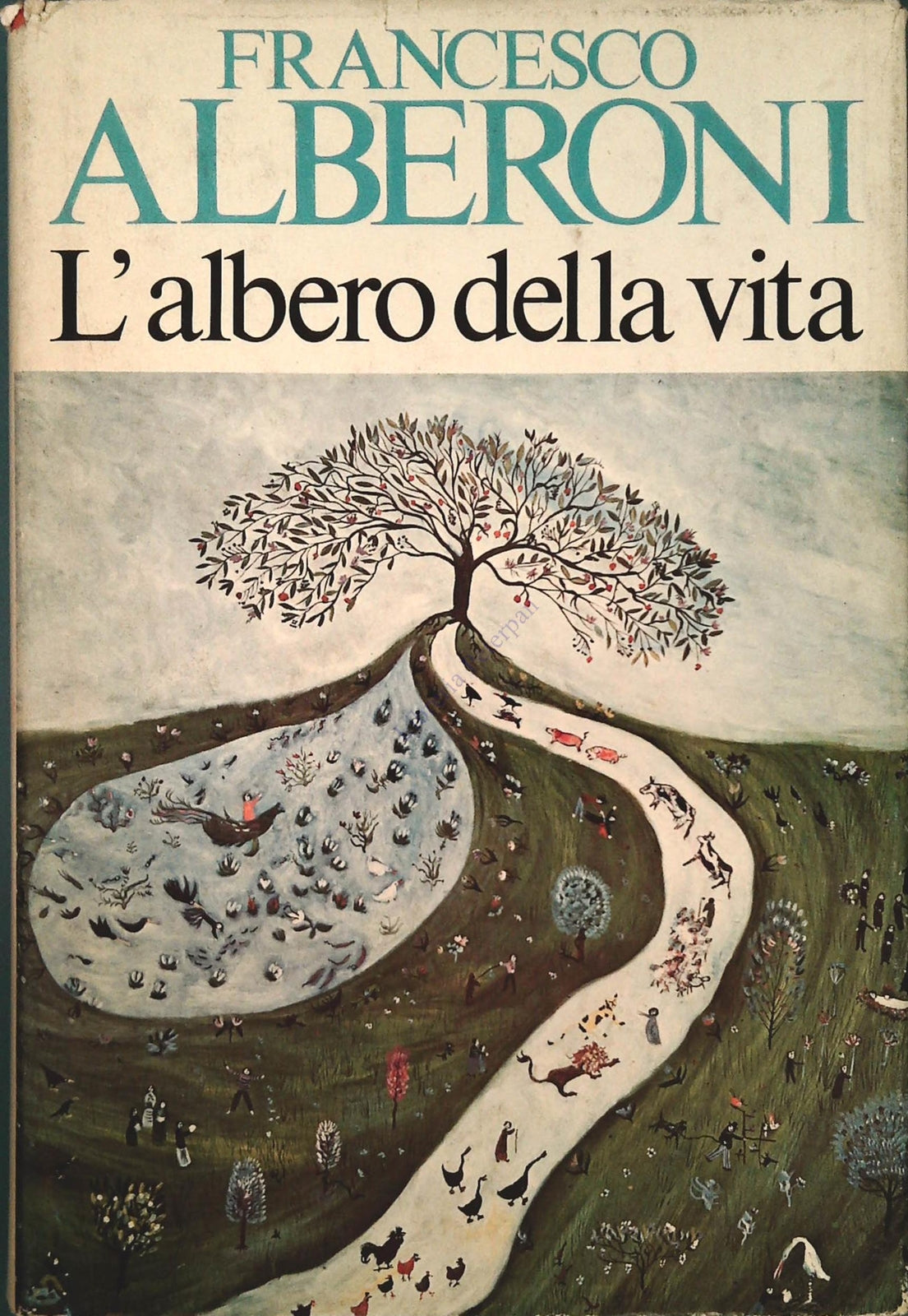 L'ALBERO DELLA VITA - FRANCESCO ALBERONI - CDE 1984