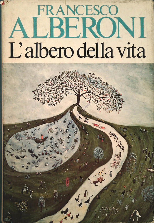 L'ALBERO DELLA VITA - FRANCESCO ALBERONI - CDE 1984