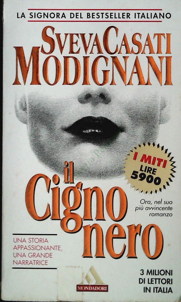 IL CIGNO NERO - SVEVA CASATI MODIGNANI - MONDADORI 1995 - OUTLET DEL LIBRO