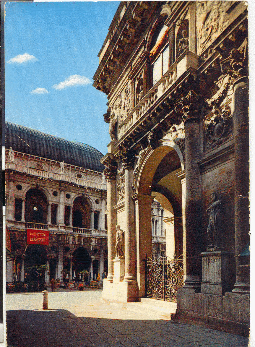 VICENZA - LOGGIA DEL DEL CAPITANATO E BASILICA PALLADIANA - 