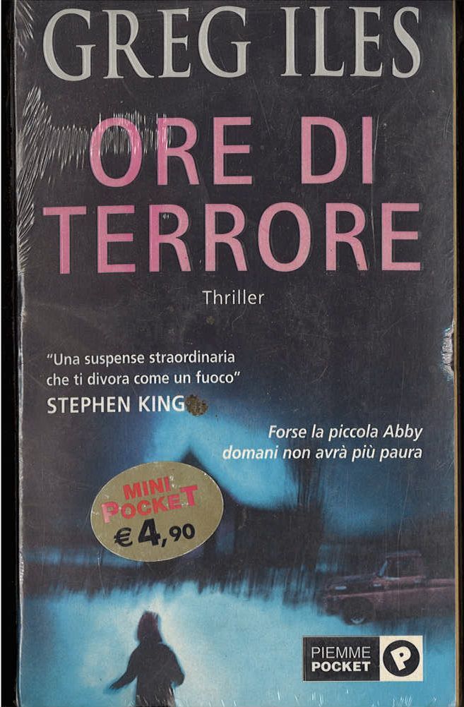 ORE DI TERRORE - GREG ILES - PIEMME POCKET