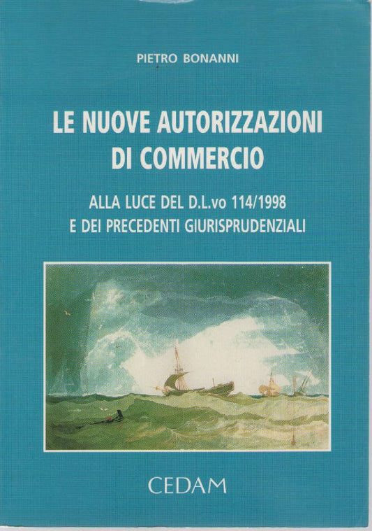 LE NUOVE AUTORIZZAZIONI DI COMMERCIO - PIETRO BONANNI