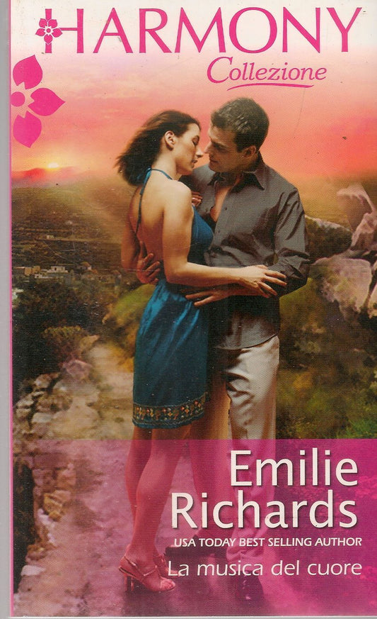 LA MUSICA DEL CUORE - EMILIE RICHARDS - HARMONY COLLEZIONE