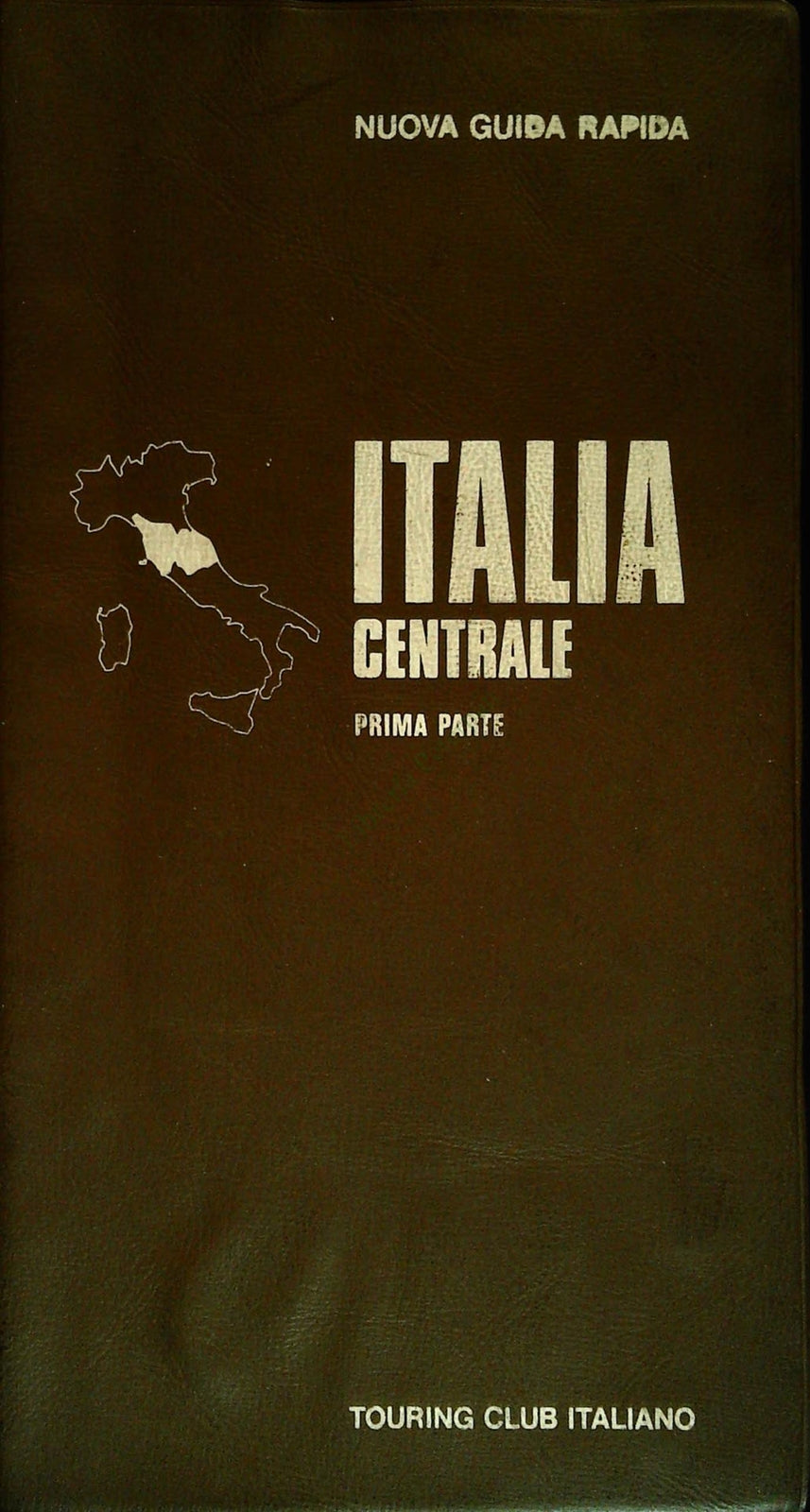 NUOVA GUIDA RAPIDA - ITALIA CENTRALE PRIMA PARTE 1974 - OUTLET DEL LIBRO