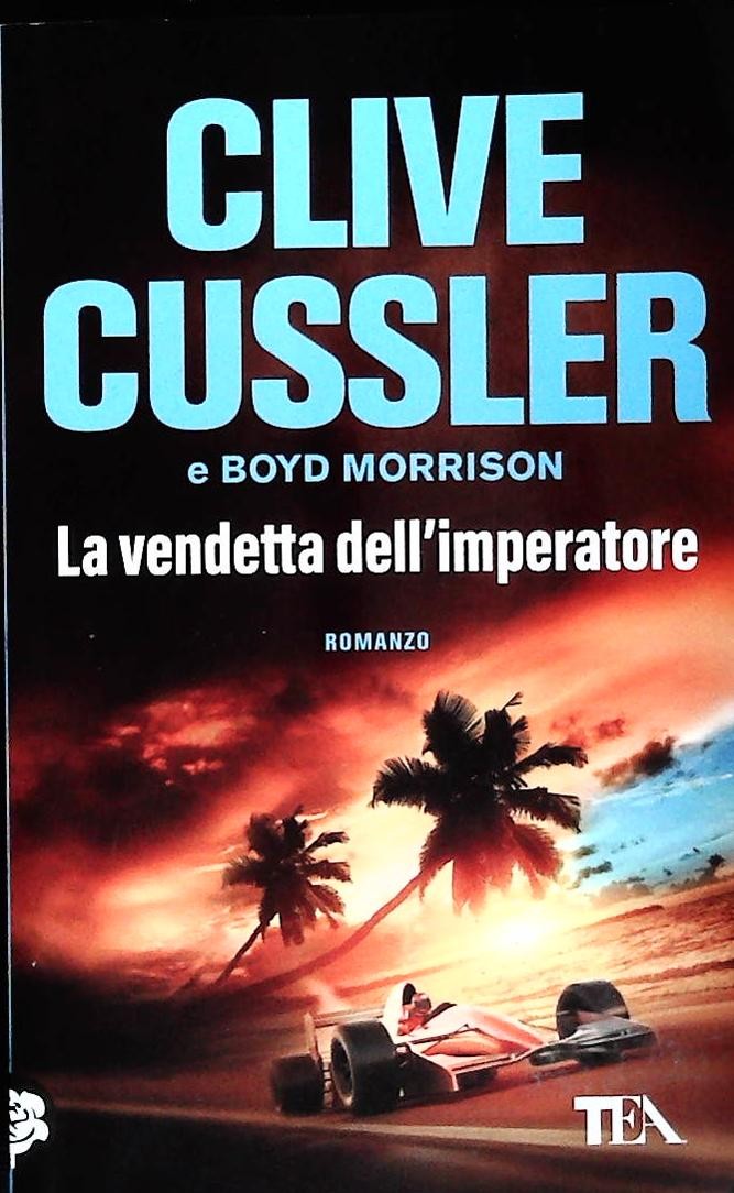 LA VENDETTA DELL'IMPERATORE - CLIVE CUSSLER - TEA 2023 - OUTLET DEL LIBRO