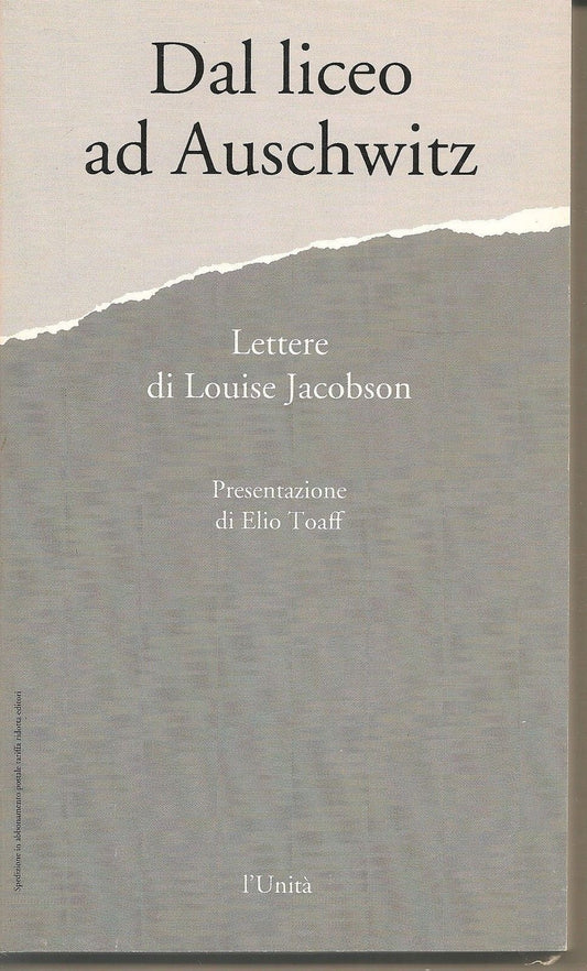 DAL LICEO AD AUSCHWITZ  Lettere di - LOUISE JACOBSON  pres. Elio Toaff