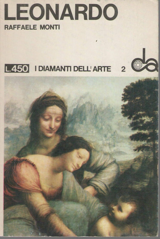 LEONARDO - RAFFAELE MONTI-SANSONI I DIAMANTI DELL'ARTE 1965 - OUTLET DEL LIBRO