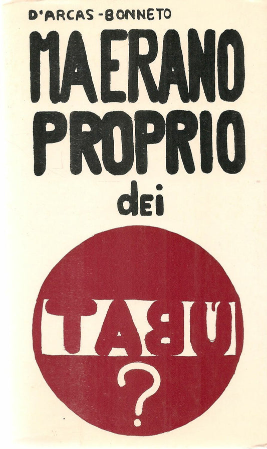 MA ERANO PRORPIO TABU'? - D'ARCAS-BONNETO