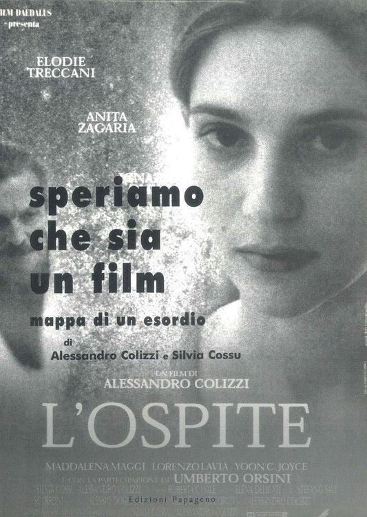 L'OSPITE - SPERIAMO CHE SIA UN FILM