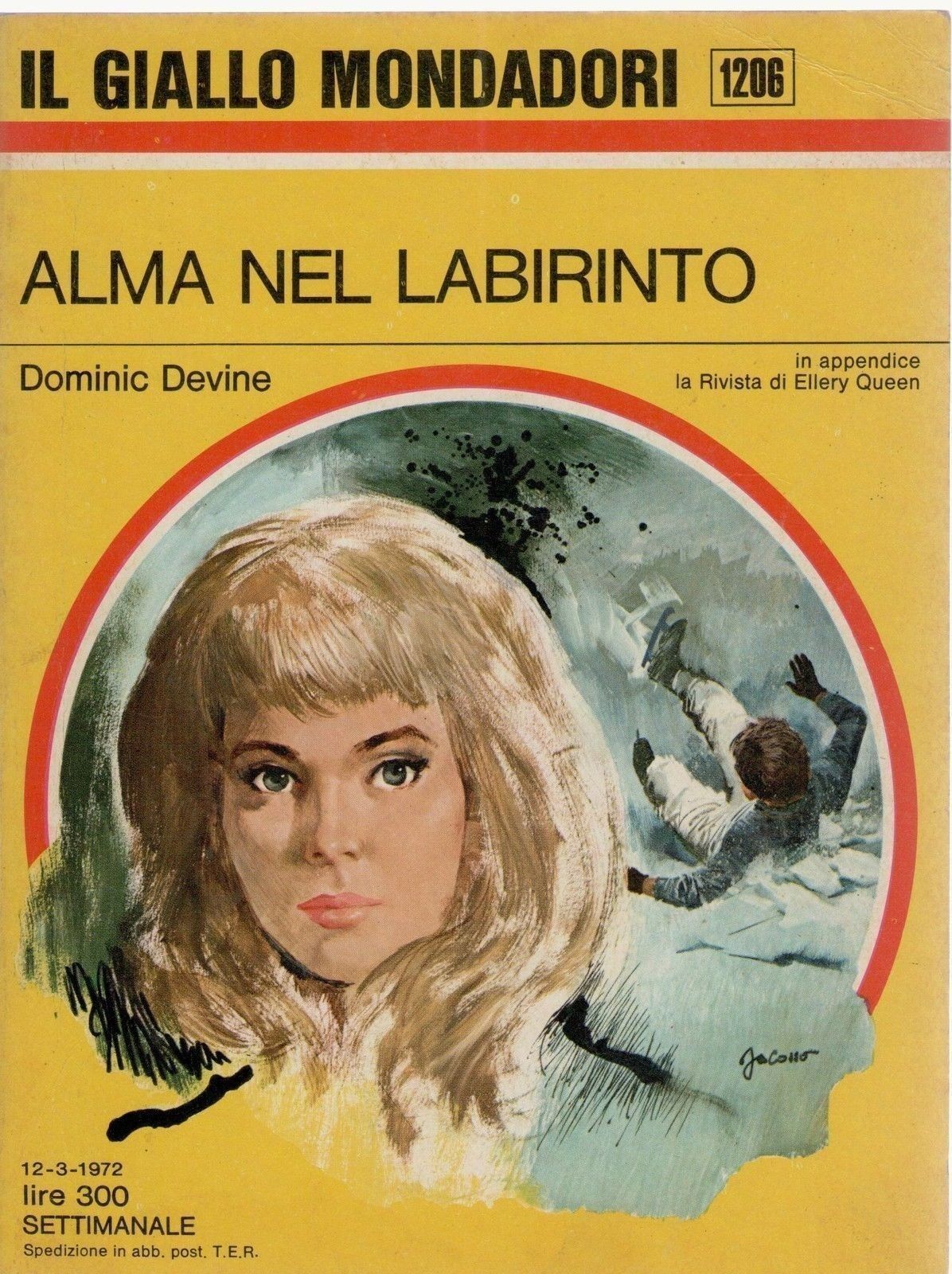 ALMA NEL LABIRINTO - DOMINIC DEVIINE - GIALLO MONDADORI N. 1206