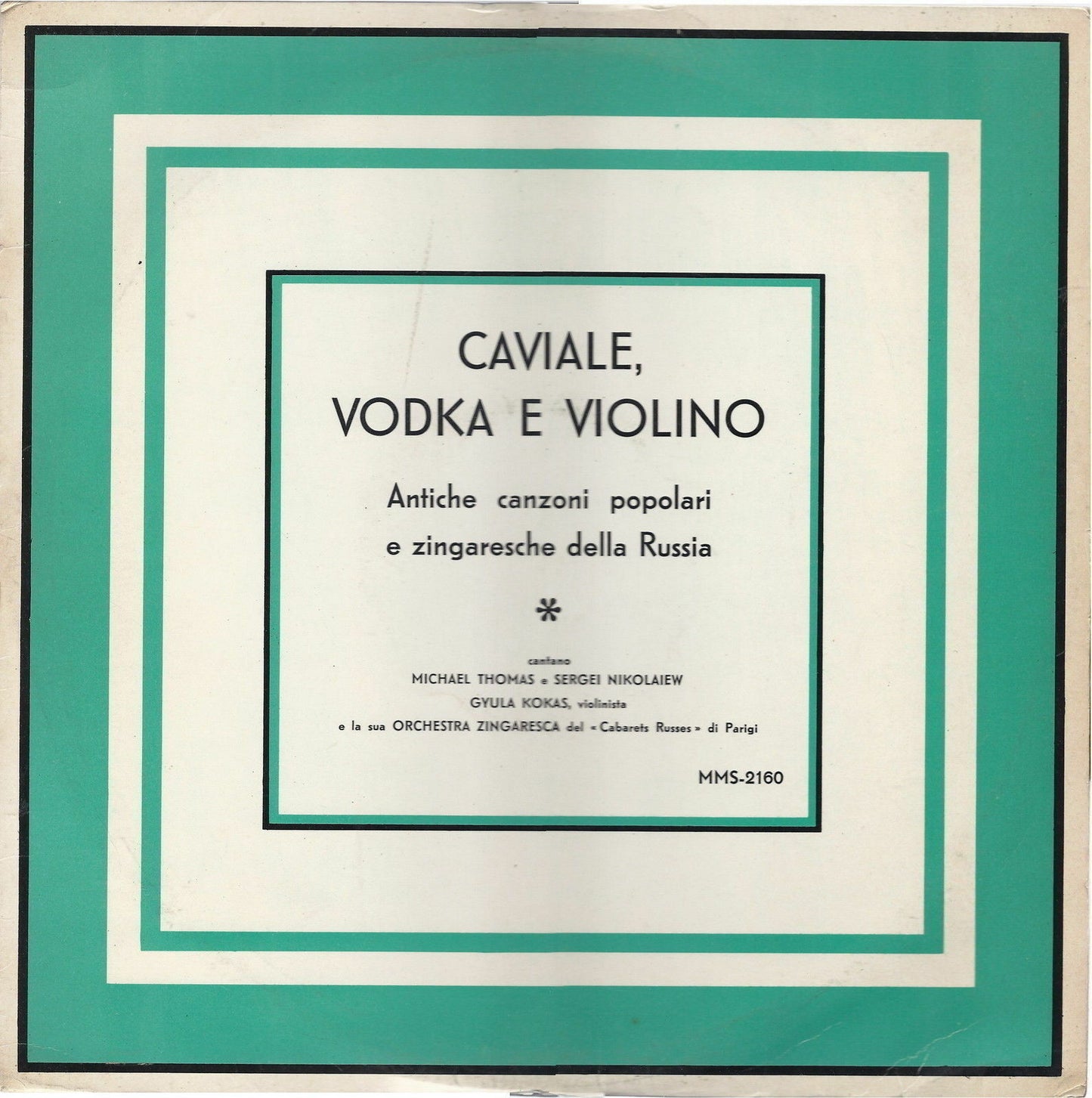 CAVIALE, VODKA E VIOLINO - ANTICHE CANZONI DELLA RUSSIA - M.THOMAS, S.NIKOLAIEW
