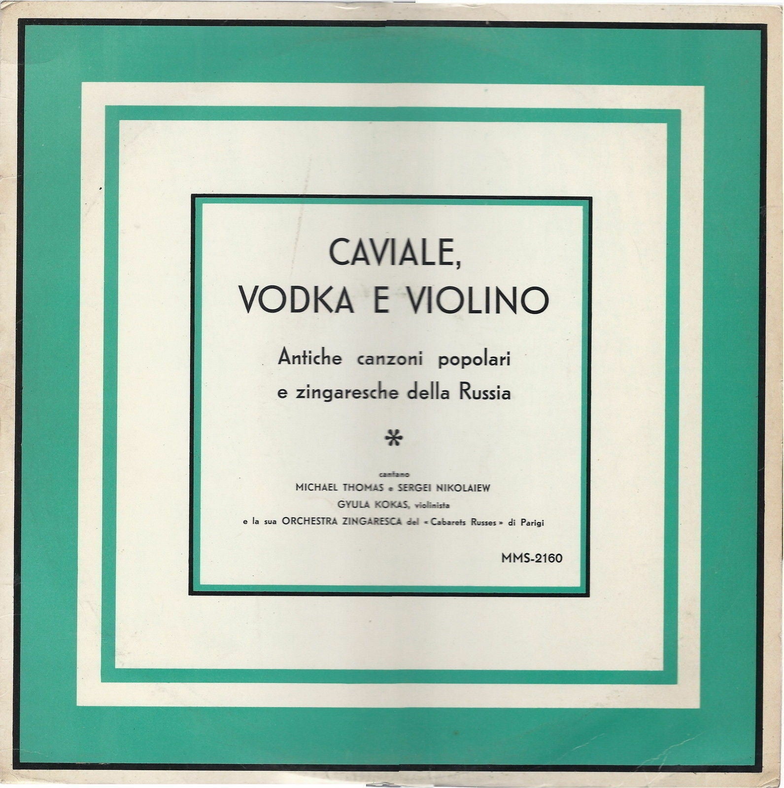 CAVIALE, VODKA E VIOLINO - ANTICHE CANZONI DELLA RUSSIA - M.THOMAS, S.NIKOLAIEW