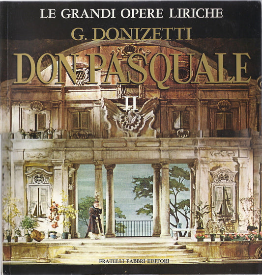 G. DONIZETTI # DON PASQUALE - Vol. 2 - GRANDI OPERE LIRICHE 60 - FABBRI ED.