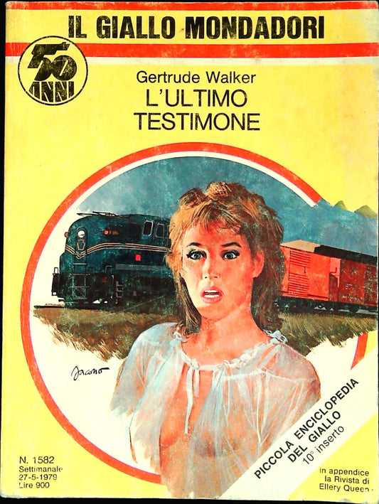 L'ULTIMO TESTIMONE - GERTRUDE WALKER - GIALLO MONDADORI N. 1582
