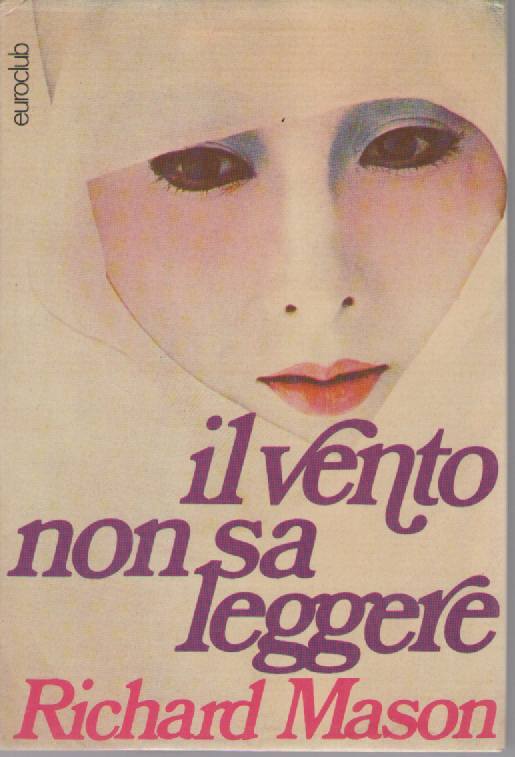 IL VENTO NON SA LEGGERE - RICHARD MASON