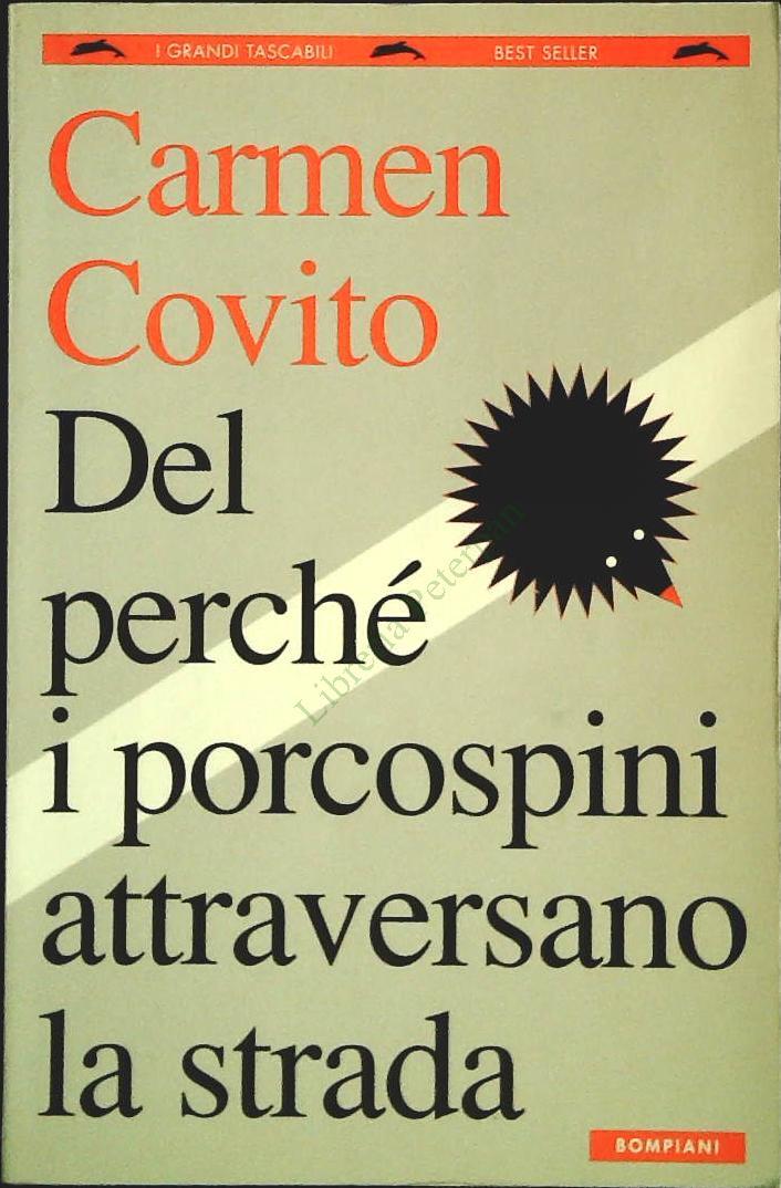 DEL PERCHE' I PORCOSPINI ATTRAVERSANO LA STRADA-C. CONVITO-1997-OUTLET DEL LIBRO