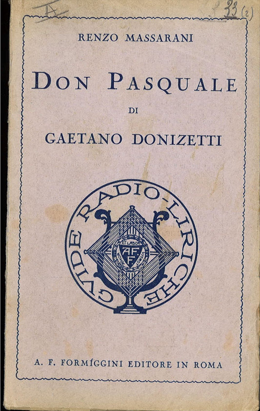 DON PASQUALE - GAETANODONIZZETTI-RENZO MASSARANI   LIBRETTO D'OPERA
