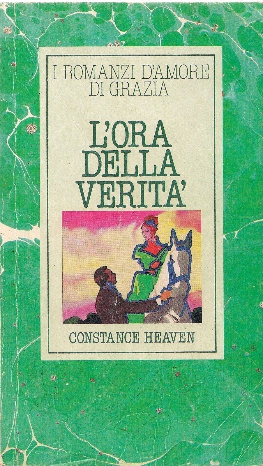 L'ORA DELLA VERITA' - CONSTANCE HEAVEN