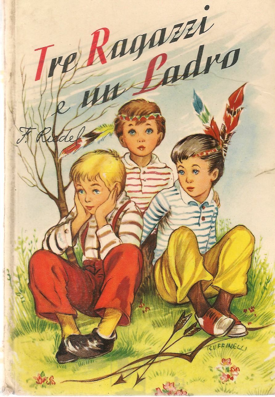 TRE RAGAZZI E UN LADRO - FRIDA RIEDEL