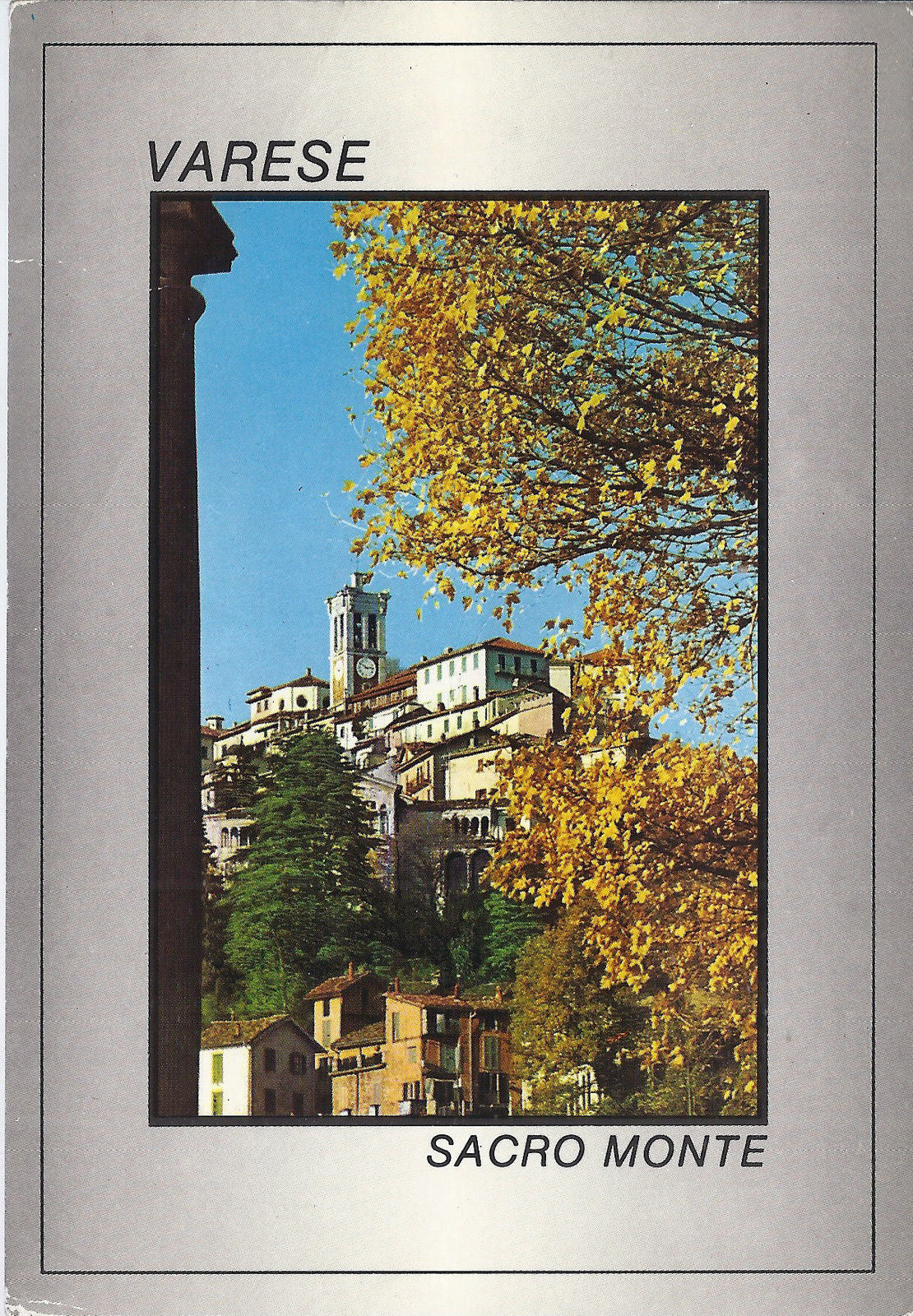 VARESE - SACRO MONTE - VISIONE FRA I COLORI D'AUTUNNO -