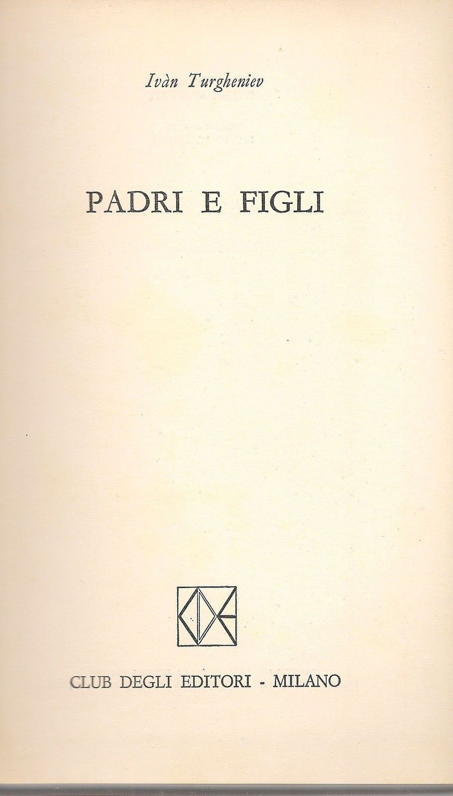 PADRI E FIGLI - IVAN TURGHENIEV - ED- CDE