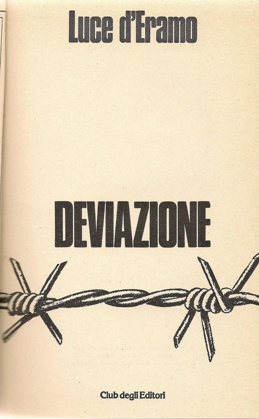 DEVIAZIONE - LUCE D'ERAMO - ED.CDE SENZA COPERTINA