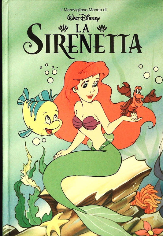 LA SIRENETTA - IL MERAVIGLIOSO MONDO DI W. DISNEY - OUTLET DEL LIBRO