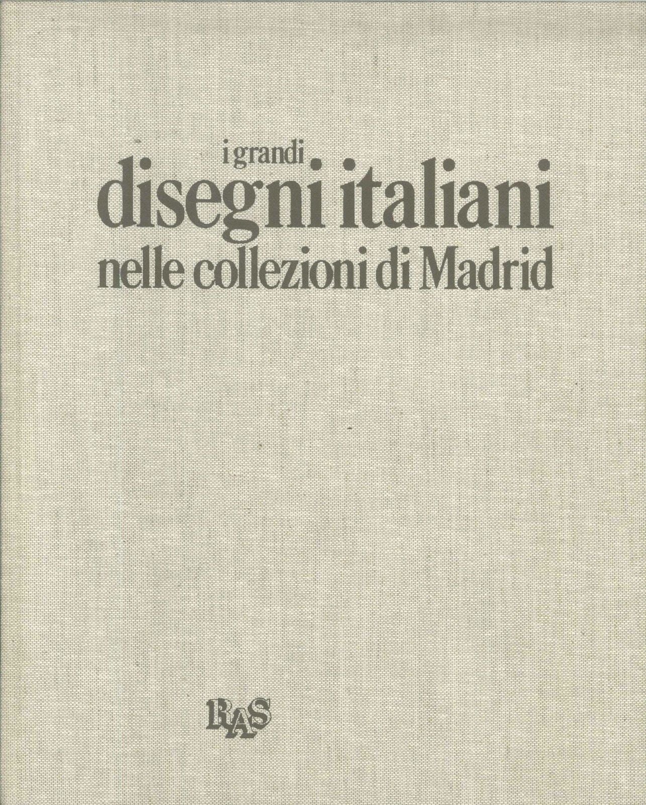 I GRANDI DISEGNI ITALIANI NELLE COLLEZIONI DI MADRID