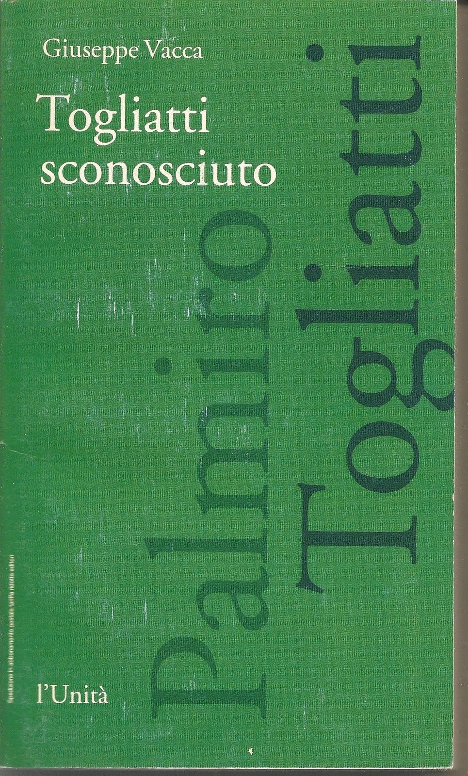 TOGLIATTI SCONOSCIUTO - GIUSEPPE VACCA