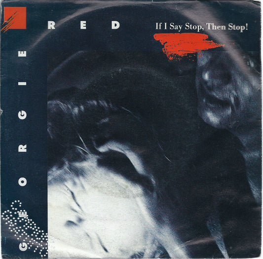 IF I SAY STOP, THEN STOP! vocal - instrumental = GEORGIE RED