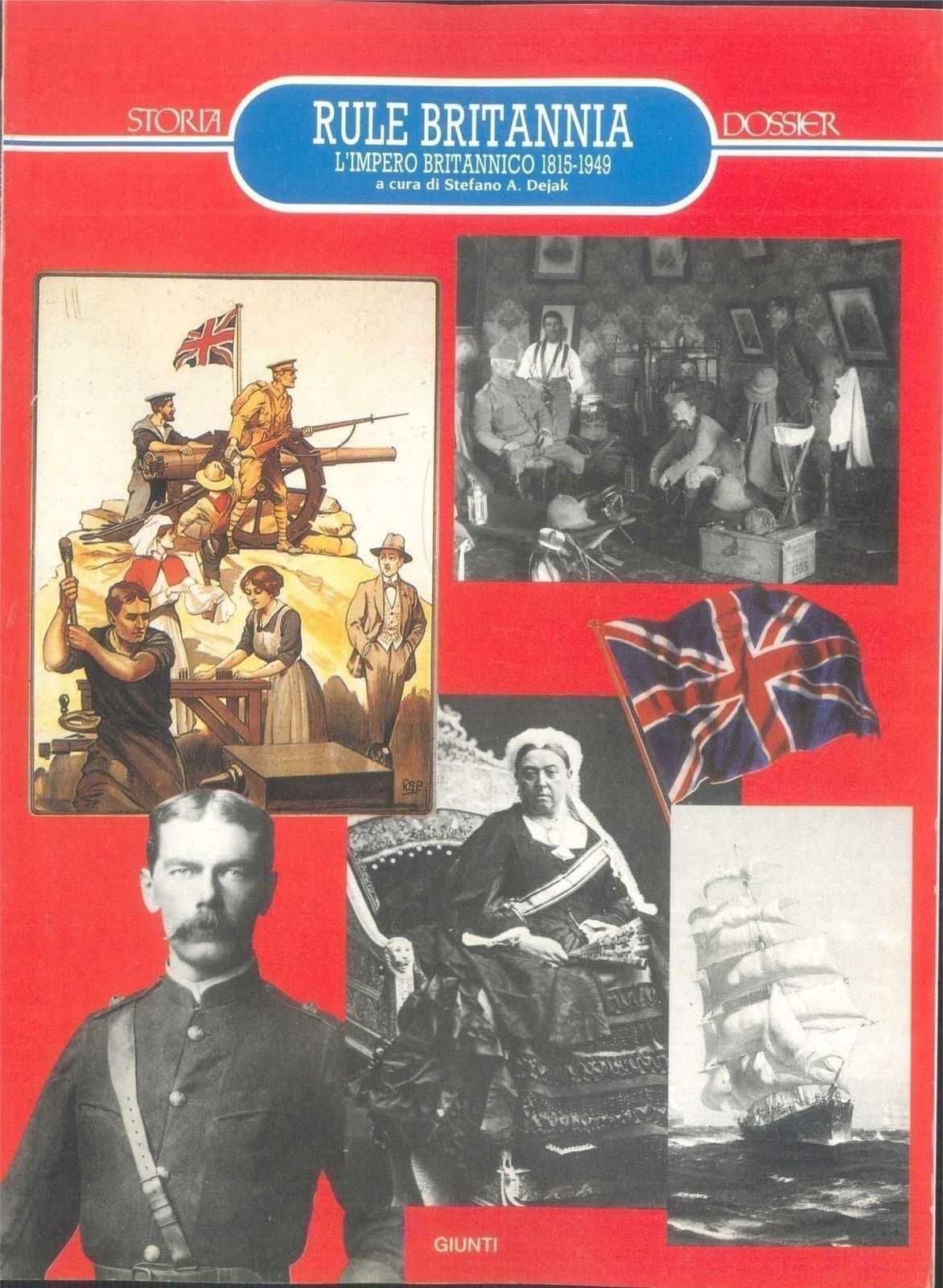 STORIA DOSSIER - RULE BRITANNIA L'IMPERO BRITANNICO 1815-1949