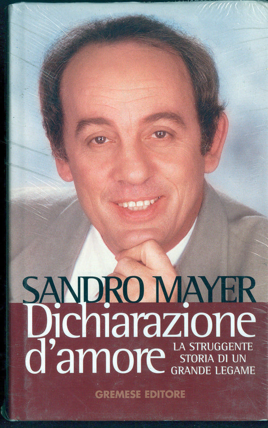 DICHIARAZIONE D'AMORE - SANDRO MAYER