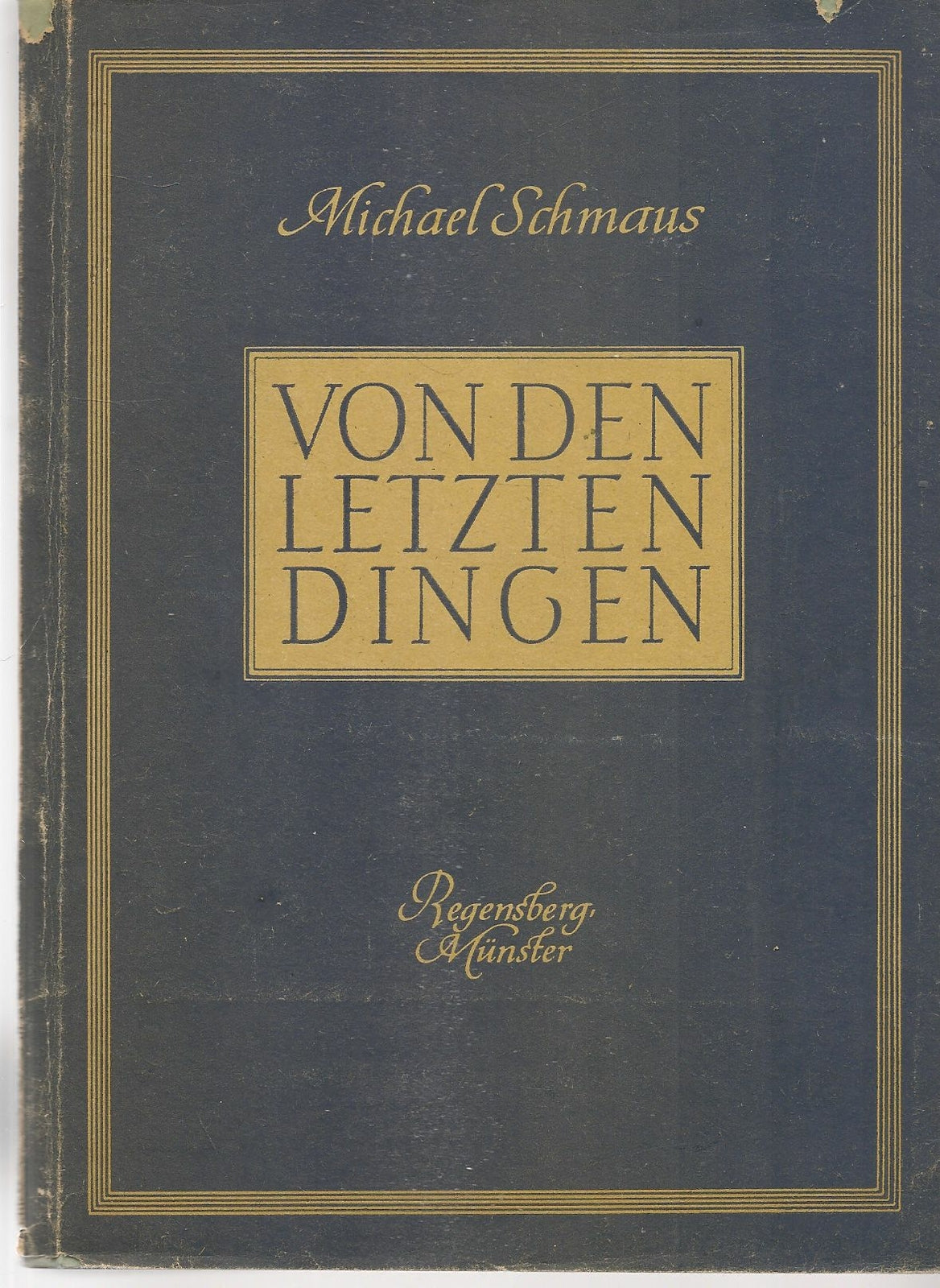 VON DEN LETZTEN DINGEN - MICHAEL SCHMAUS - GERMAN TEXT