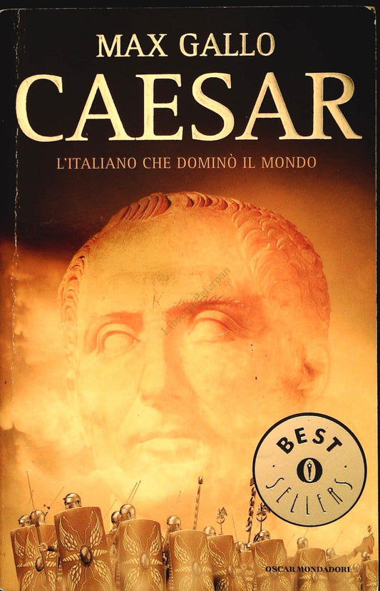 CAESAR - MAX GALLO - MONDADORI 2005 - OUTLET DEL LIBRO